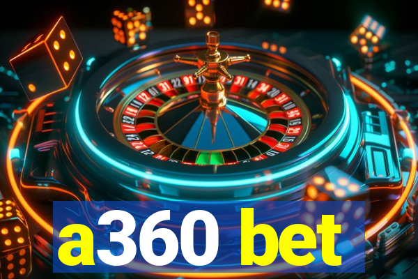 a360 bet